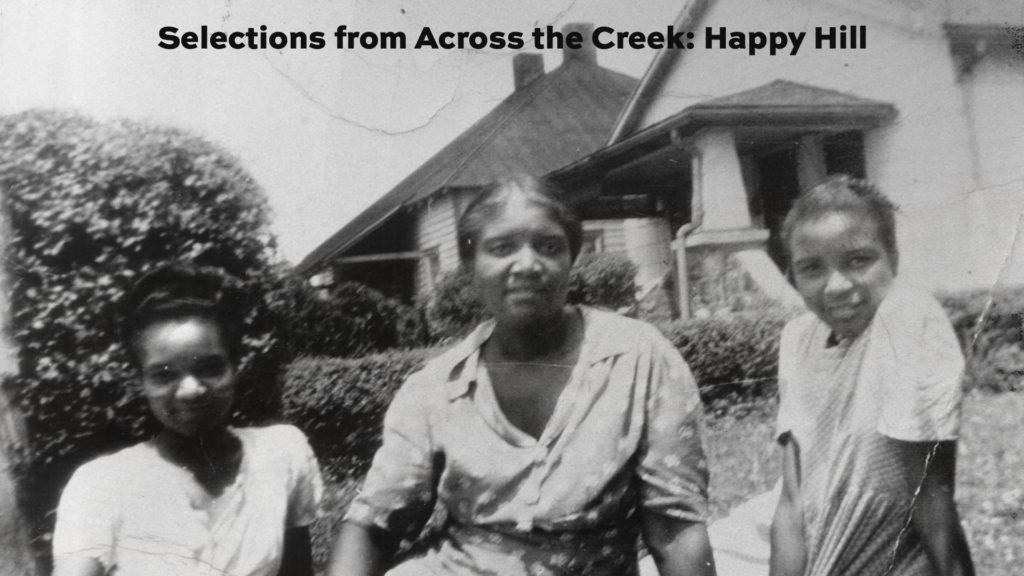 Selection from Across the Creek: Happy Hill